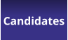 Candidates