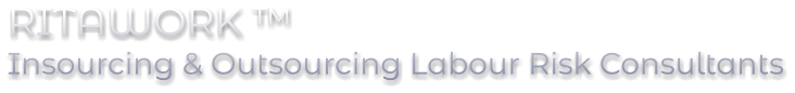 RITAWORK ™ Insourcing & Outsourcing Labour Risk Consultants