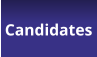 Candidates