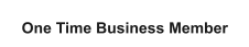 One Time Business Member